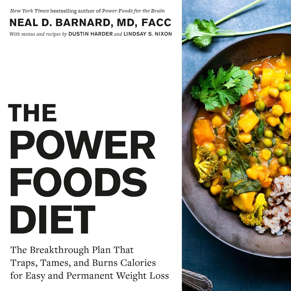 The Power Foods Diet: O plano inovador que armadilha, dome e queima calorias para perda de peso fácil e permanente
