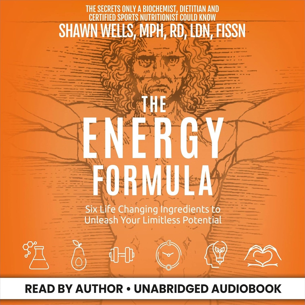 A Fórmula de Energia: Seis Ingredientes Mudando de Vida Para Libertar Seu Potencial Sem Limites