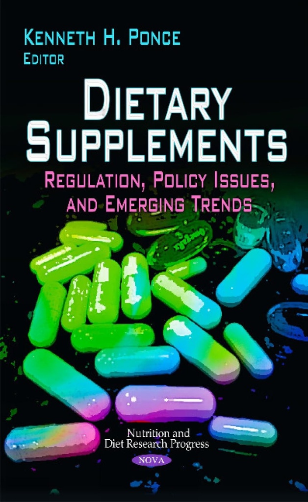 Suplementos dietéticos: Regulamento, Questões Políticas e Tendências Emergentes (Progresso de Pesquisa em Nutrição e Dieta)