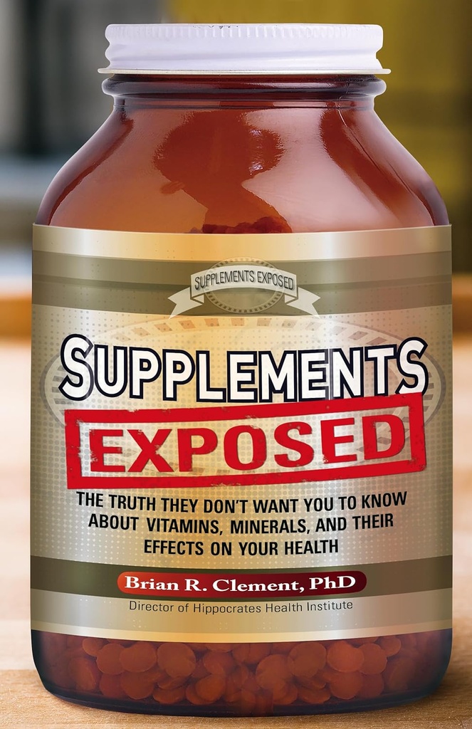 Suplementos expostos: A verdade que eles não querem que você saiba sobre vitaminas, minerais e seus efeitos na sua saúde
