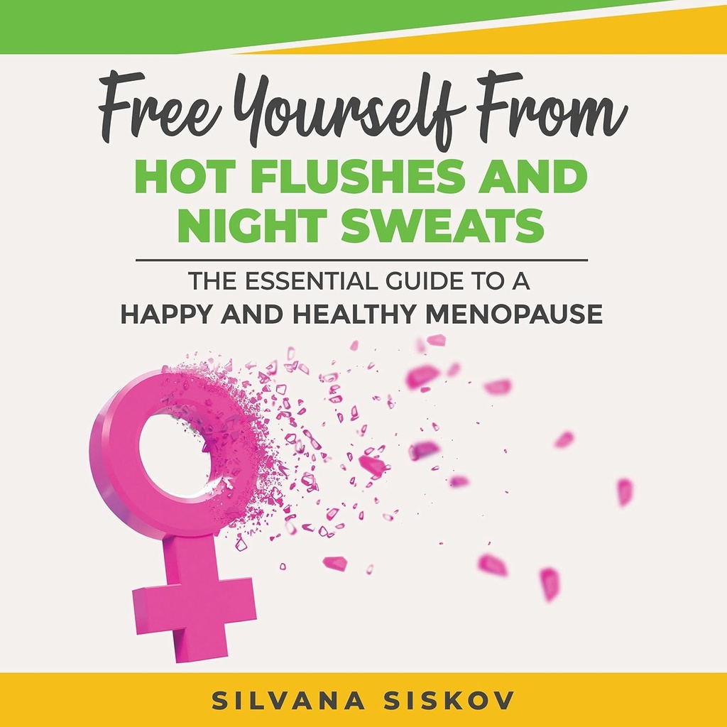 Liberte-se de flushes quentes e suores noturnos: o guia essencial para uma menopausa feliz e saudável