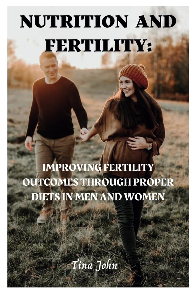 Nutrição e Fertilidade: Melhorar os resultados da fertilidade através de dietas adequadas em homens e mulheres