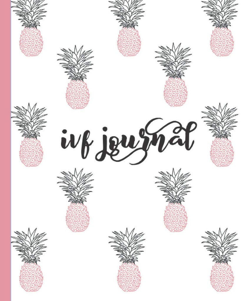 Revista IVF: Diário Inspiracional de Citações, Caderno, Organizador para Rastreamento de Fertilidade, Preparação de Gravidez e Concepção. Desenho bonito rosa e azul abacaxi para mulheres tentando conceber.