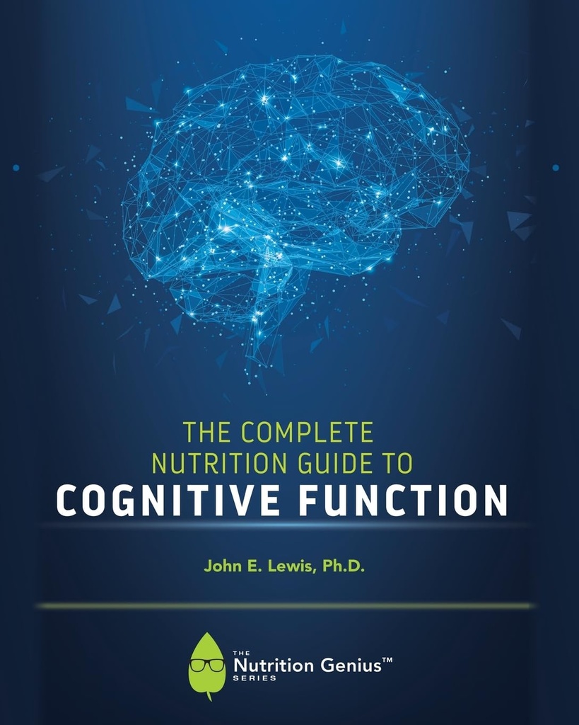 O Guia de Nutrição Completa para Função Cognitiva