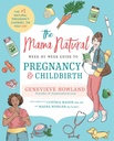 O Guia Semana-a-Semana Mama Natural para Gravidez e Parto