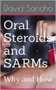 Esteroides orais e SARMs: Por que e Como
