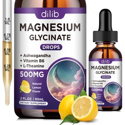 Suplemento de glicinato de magnésio, gotas líquidas de magnésio com glicinato de magnésio 500mg Vitamina B6, Ashwagandha, L - Theanina, Camomila - Suporte alívio de estresse, osso, músculo, Mood Vegan