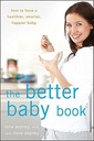O melhor livro do bebê: Como ter um bebê mais saudável, mais inteligente e feliz