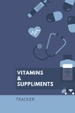 Vitaminas e Suplementos: 6x9 120 páginas - Rastreador, Escrever instruções, Dosagem e tempo de administração, Horário Mantendo, Notebook