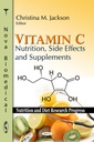 Vitamina C: Nutrição, Efeitos colaterais e Suplementos (Progresso da pesquisa da nutrição e dieta)