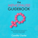 O Guia da Menopausa: Debunk the Common Midlife Miths and Learn How to Lide with Hormonal Changes, Hot Flashes, Mood Swings and Relationship Issues