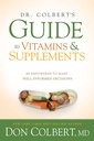 Guia do Dr. Colbert para vitaminas e suplementos: Seja capacitado para tomar decisões bem informadas