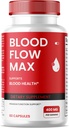 (1 Pacote) Cápsulas máximas de fluxo de sangue, fluxo de sangue Max Suporte de sangue fórmula avançada, Suplemento de força máxima para circulação de sangue saudável, Todos os comprimidos naturais de vitamina para bem-estar geral