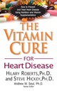 A cura da vitamina para doenças cardíacas: Como prevenir e tratar doenças cardíacas usando nutrição e suplementos de vitamina