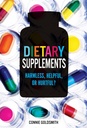 Suplementos dietéticos: Inofensivo, Útil ou Doloroso?