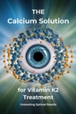 A solução de cálcio para o tratamento de vitamina K2: Libertando resultados ideais