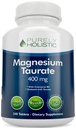 Taurato de magnésio 400mg Comprimidos - Magnésio Quelado com Taurina e Coenzima B6 - Complexo de Alta Absorção para Saúde Cardiovascular, Função Músculo e Nervo - 240 Tablets Vegan