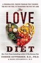 A dieta do amor: um programa personalizado, comprovado que muda o modo como você se sente para transformar o modo como você olha